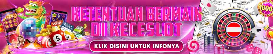 Syarat Dan Ketentuan Bermain KECESLOT